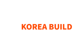 韩国首尔建筑建材展览会KOREA BUILD时间地点门票展位介绍(附:韩国商务签